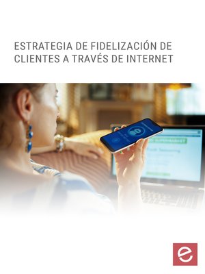 cover image of Estrategias de fidelización de clientes a través de internet